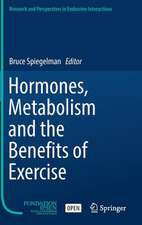 Hormones, Metabolism and the Benefits of Exercise