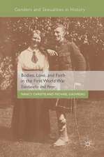 Bodies, Love, and Faith in the First World War