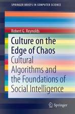 Culture on the Edge of Chaos: Cultural Algorithms and the Foundations of Social Intelligence