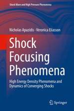 Shock Focusing Phenomena: High Energy Density Phenomena and Dynamics of Converging Shocks