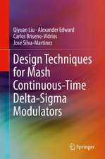 Design Techniques for Mash Continuous-Time Delta-Sigma Modulators