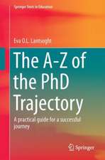 The A-Z of the PhD Trajectory: A Practical Guide for a Successful Journey