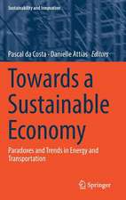 Towards a Sustainable Economy: Paradoxes and Trends in Energy and Transportation