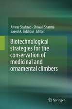 Biotechnological strategies for the conservation of medicinal and ornamental climbers