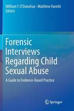 Forensic Interviews Regarding Child Sexual Abuse: A Guide to Evidence-Based Practice