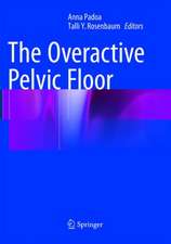 The Overactive Pelvic Floor