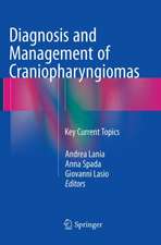 Diagnosis and Management of Craniopharyngiomas: Key Current Topics