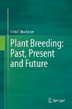 Plant Breeding: Past, Present and Future