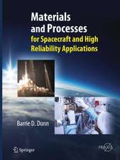 Materials and Processes: for Spacecraft and High Reliability Applications