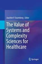 The Value of Systems and Complexity Sciences for Healthcare