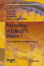 Proceedings of ELM-2015 Volume 1: Theory, Algorithms and Applications (I)