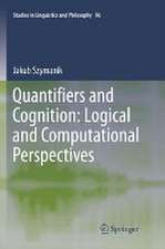 Quantifiers and Cognition: Logical and Computational Perspectives