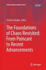 The Foundations of Chaos Revisited: From Poincaré to Recent Advancements