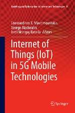 Internet of Things (IoT) in 5G Mobile Technologies