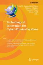 Technological Innovation for Cyber-Physical Systems: 7th IFIP WG 5.5/SOCOLNET Advanced Doctoral Conference on Computing, Electrical and Industrial Systems, DoCEIS 2016, Costa de Caparica, Portugal, April 11-13, 2016, Proceedings