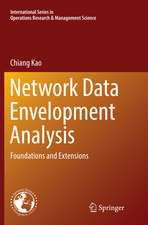 Kao, C: Network Data Envelopment Analysis