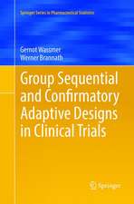 Group Sequential and Confirmatory Adaptive Designs in Clinical Trials