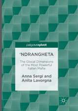 'Ndrangheta: The Glocal Dimensions of the Most Powerful Italian Mafia