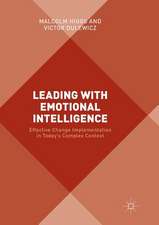 Leading with Emotional Intelligence: Effective Change Implementation in Today’s Complex Context