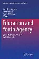 Education and Youth Agency: Qualitative Case Studies in Global Contexts