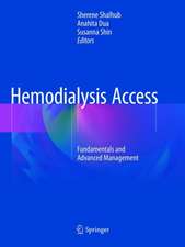 Hemodialysis Access: Fundamentals and Advanced Management