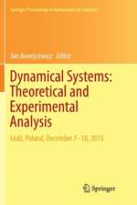 Dynamical Systems: Theoretical and Experimental Analysis: Łódź, Poland, December 7-10, 2015