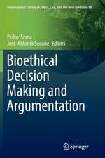 Bioethical Decision Making and Argumentation