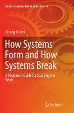 How Systems Form and How Systems Break: A Beginner’s Guide for Studying the World