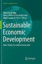 Sustainable Economic Development: Green Economy and Green Growth