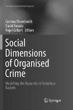 Social Dimensions of Organised Crime: Modelling the Dynamics of Extortion Rackets