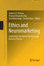 Ethics and Neuromarketing: Implications for Market Research and Business Practice