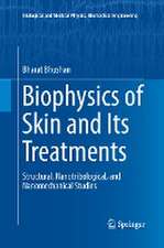 Biophysics of Skin and Its Treatments: Structural, Nanotribological, and Nanomechanical Studies