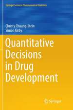 Quantitative Decisions in Drug Development