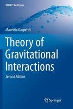 Theory of Gravitational Interactions