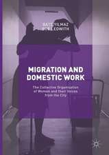 Migration and Domestic Work: The Collective Organisation of Women and their Voices from the City