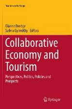 Collaborative Economy and Tourism: Perspectives, Politics, Policies and Prospects