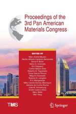 Proceedings of the 3rd Pan American Materials Congress