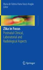 Zika in Focus: Postnatal Clinical, Laboratorial and Radiological Aspects