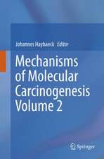 Mechanisms of Molecular Carcinogenesis – Volume 2