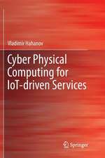 Cyber Physical Computing for IoT-driven Services 