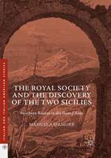 The Royal Society and the Discovery of the Two Sicilies: Southern Routes in the Grand Tour