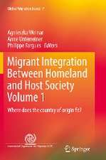 Migrant Integration Between Homeland and Host Society Volume 1: Where does the country of origin fit?