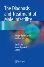 The Diagnosis and Treatment of Male Infertility: A Case-Based Guide for Clinicians