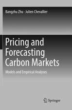 Pricing and Forecasting Carbon Markets: Models and Empirical Analyses