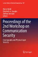 Proceedings of the 2nd Workshop on Communication Security: Cryptography and Physical Layer Security