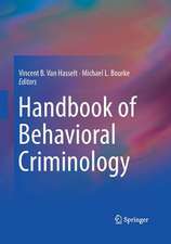 Handbook of Behavioral Criminology