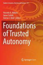 Foundations of Trusted Autonomy