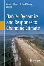 Barrier Dynamics and Response to Changing Climate