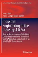 Industrial Engineering in the Industry 4.0 Era: Selected papers from the Global Joint Conference on Industrial Engineering and Its Application Areas, GJCIE 2017, July 20–21, Vienna, Austria