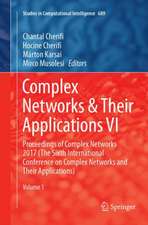 Complex Networks & Their Applications VI: Proceedings of Complex Networks 2017 (The Sixth International Conference on Complex Networks and Their Applications)